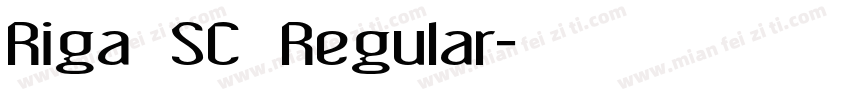 Riga SC Regular字体转换